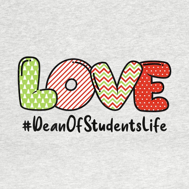 Love Dean Of Students Life by Minkdick MT